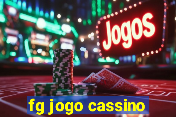 fg jogo cassino